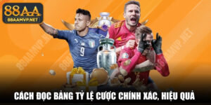 Cách Đọc Bảng Tỷ Lệ Cược