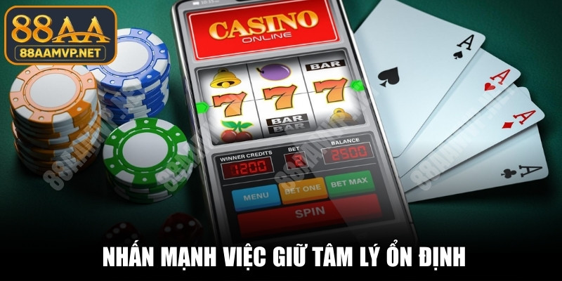 Cách tránh tâm lý gỡ thua nhấn mạnh việc giữ tâm lý ổn định