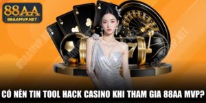 Có Nên Tin Tool Hack Casino