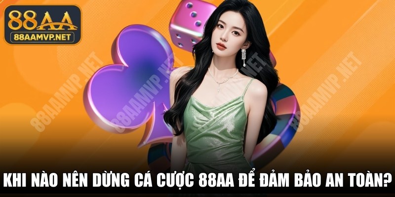Khi Nào Nên Dừng Cá Cược